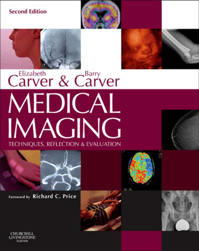 Medical Imaging: Techniques, Reflection and Evaluation