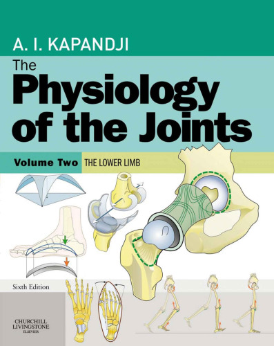 The Physiology of the Joints, Vol. 2: The Lower Limb