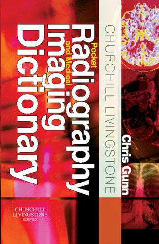 Churchill Livingstone Pocket Radiography and Medical Imaging Dictionary