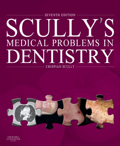 Scully's Medical Problems in Dentistry