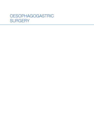 Oesophagogastric Surgery: A Companion to Specialist Surgical Practice