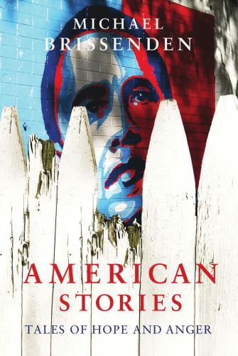 American Stories : Tales of Hope and Anger