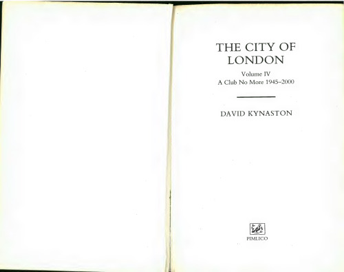 The City of London Vol.4: A Club No More 1945-2000