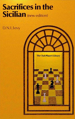 Sacrifices in the Sicilian (A Batsford chess book)