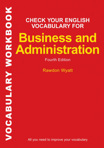 Check Your English Vocabulary for Business and Administration - достаточен ли ваш словарь для занятия бизнесом и работе в администрации в UK