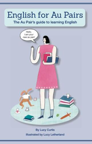 English for Au Pairs: The Au Pair's guide to learning English
