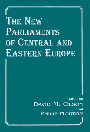 The New Parliaments of Central and Eastern Europe