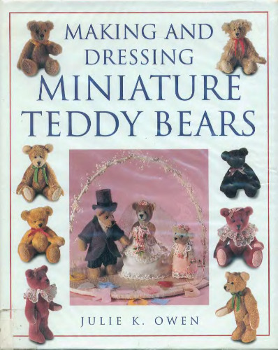 Making and dressing miniature Teddy bears