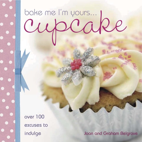 Bake me I'm yours - cupcake