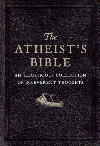 The Atheist's Bible