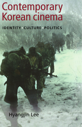 Contemporary Korean cinema: Identity, culture and politics