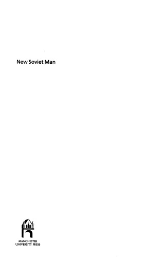 New Soviet man : gender and masculinity in Stalinist Soviet cinema