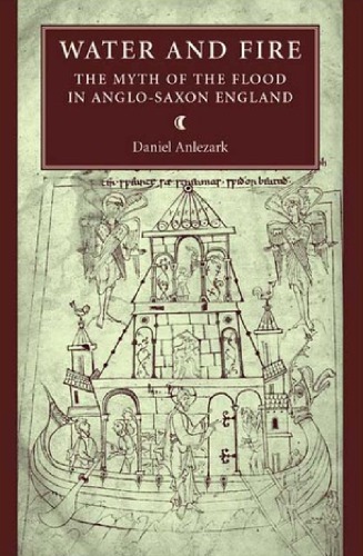 Water and Fire: The Myth of the Flood in Anglo-Saxon England