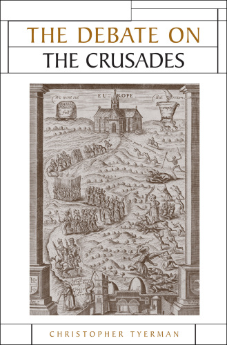 The Debate on the Crusades