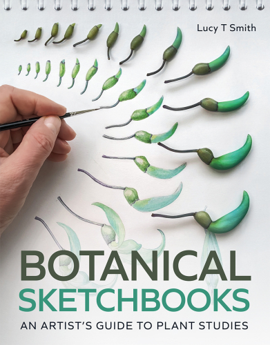 Botanical Sketchbooks: An Artist's Guide to Plant Studies