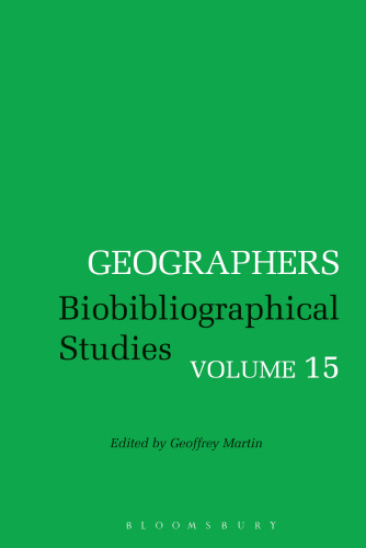 Geographers Biobibliographical Studies Volume 15