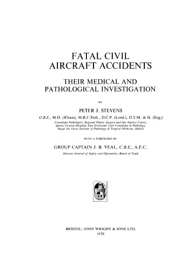Fatal Civil Aircraft Accidents. Their Medical and Pathological Investigation