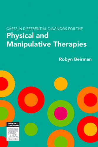 Cases in Differential Diagnosis for the Physical and Manipulative Therapies