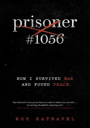 Prisoner #1056: How I Survived War and Found Peace