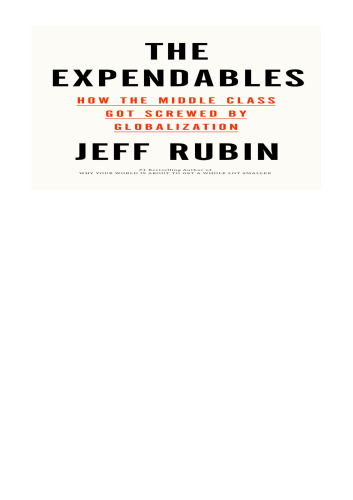 The Expendables: How the Middle Class Got Screwed By Globalization