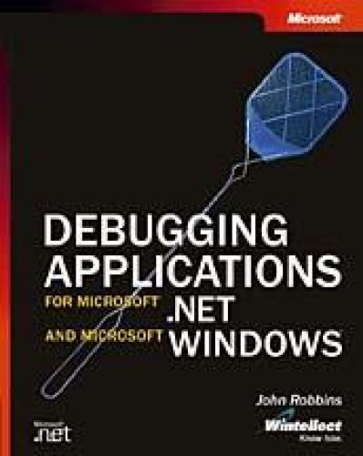 Debugging Applications for Microsoft .NET and Microsoft Windows