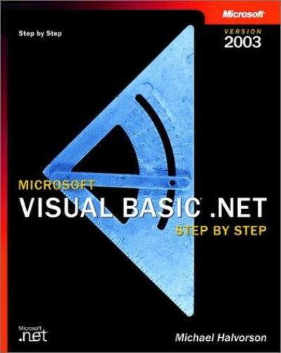 Microsoft Visual Basic .NET Step by Step--Version 2003