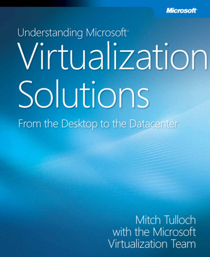 Virtualization Solutions from Desktop to the Datacenter