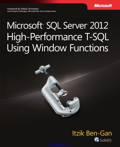 Microsoft SQL Server 2012 High-Performance T-SQL Using Window Functions