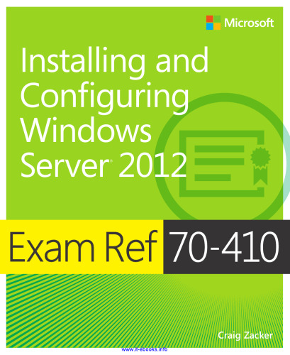 Exam Ref 70-410: Installing and Configuring Windows Server 2012