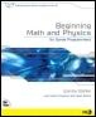 Beginning Math and Physics for Game Programmers