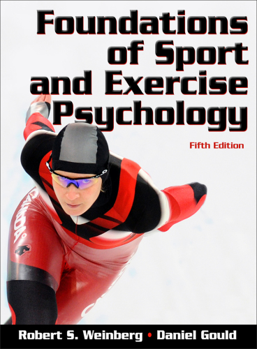 Foundations of Sport and Exercise Psychology