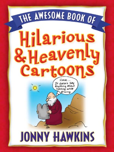 The Awesome Book of Hilarious and Heavenly Cartoons