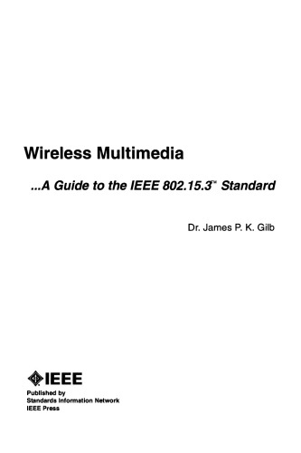 Wireless Multimedia: A Guide to the IEEE 802.15.3™ Standard