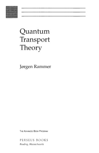 Quantum Transport Theory