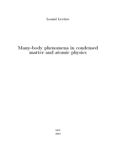 Many-body phenomena in condensed matter and atomic physics