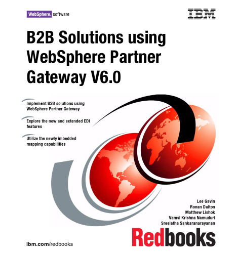B2B Solutions using WebSphere Partner Gateway V6.0