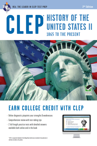 CLEP History of the U.S. II w/ Online Practice Exams