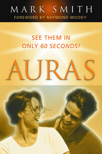Auras: See Them in Only 60 Seconds