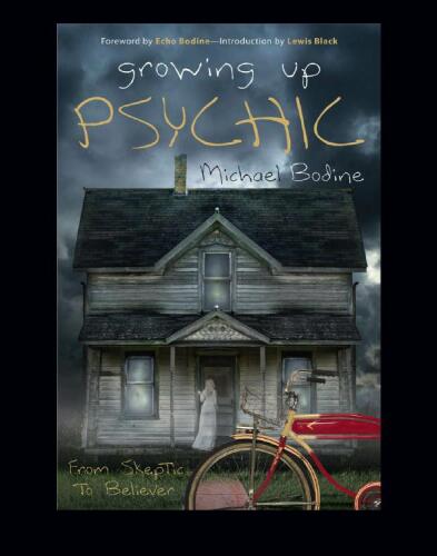 Growing Up Psychic: From Skeptic to Believer