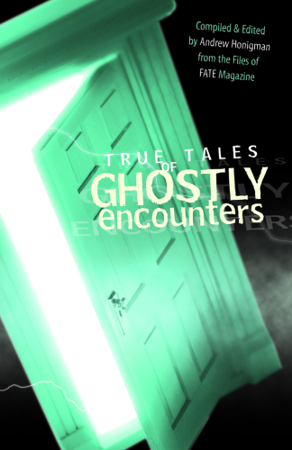 True Tales of Ghostly Encounters