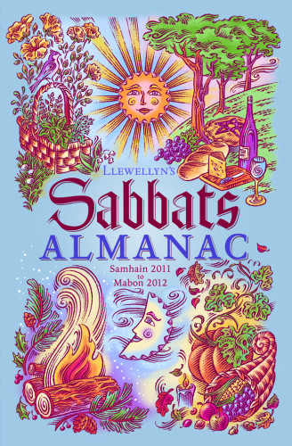 Llewellyn's Sabbats Almanac: Samhain 2011 to Mabon 2012