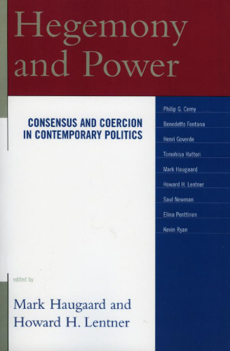 Hegemony and Power: Consensus and Coercion in Contemporary Politics