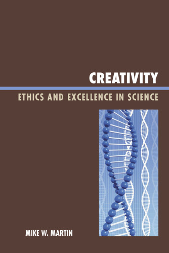Creativity: Ethics and Excellence in Science