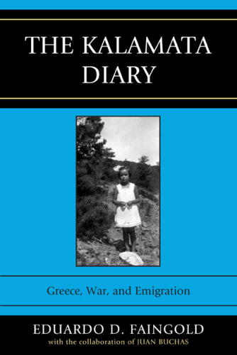 The Kalamata Diary : Greece, War, and Emigration