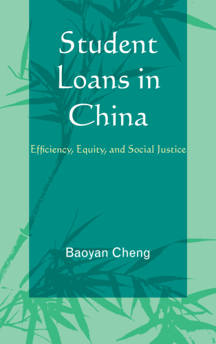 Student Loans in China : Efficiency, Equity, and Social Justice