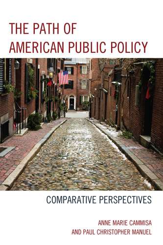 The Path of American Public Policy : Comparative Perspectives