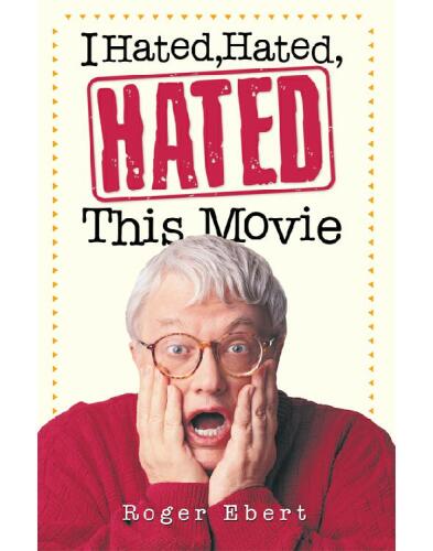 I hated, hated, hated this movie