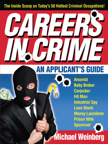 Careers in Crime: An Applicant's Guide