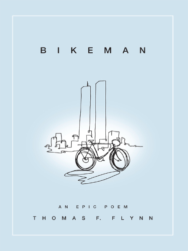 Bikeman: an Epic Poem