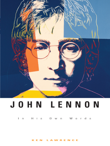 John lennon: In His Own Words